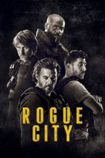 Nonton Film Rogue City (2020) Nonton Film Rogue City (2020)