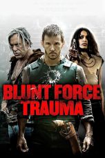 Nonton Film Blunt Force Trauma (2015)