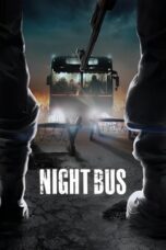 Nonton Film Night Bus (2017)