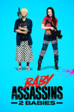 Nonton Film Baby Assassins 2 Babies (2023)