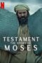 Nonton Film Testament: The Story of Moses (2024)