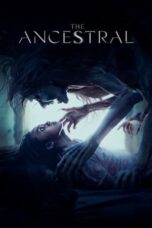 Nonton Film The Ancestral (2022) Nonton Film The Ancestral (2022)