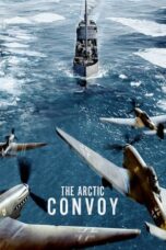 Nonton Film The Arctic Convoy (2023)