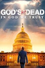 Nonton Film God's Not Dead: In God We Trust (2024) Nonton Film God's Not Dead: In God We Trust (2024)