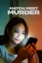 Match, Meet, Murder (2025)