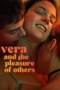 Vera and the Pleasure of Others (2024) Vera and the Pleasure of Others (2024)