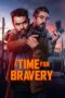 A Time for Bravery (2025) A Time for Bravery (2025)